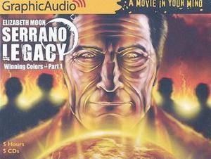 Winning Colors, Part 1 (The Serrano Legacy #3, part 1 of 2)