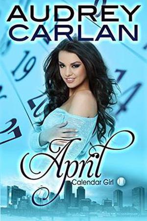 April (Calendar Girl #4)