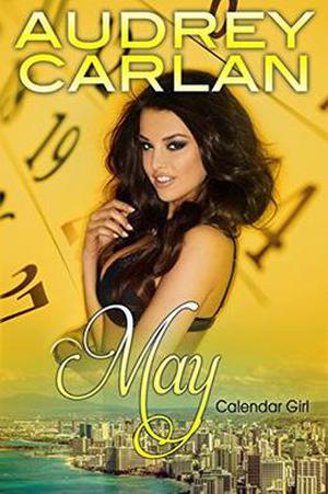 May: Calendar Girl Book 5 by Audrey Carlan
