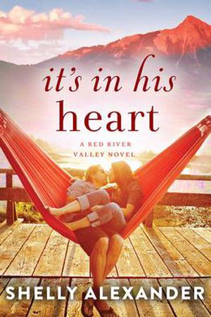 It's In His Heart by Shelly Alexander