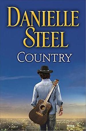 Country: A Novel by Danielle Steel