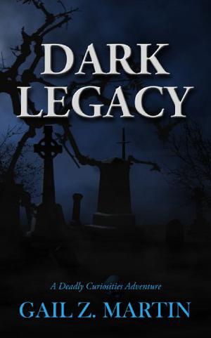 Dark Legacy (Deadly Curiosities #0.7)