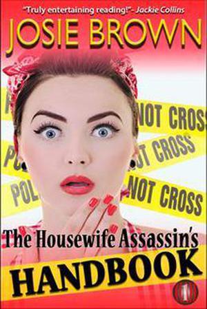 The Housewife Assassin's Handbook by Josie Brown