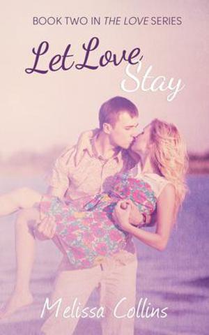 Let Love Stay (Love #2)