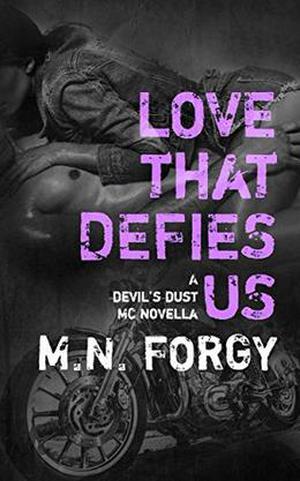 Love That Defies Us by M.N. Forgy