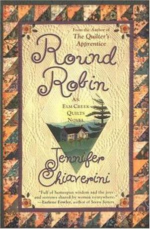 Round Robin (Elm Creek Quilts #2)