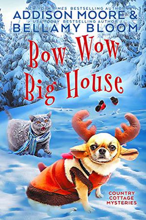 Bow Wow Big House (Country Cottage Mysteries #4)