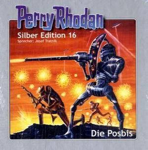 Rhodan, Perry, Tl.16:  Die Posbis, 12 Audio C Ds (Perry Rhodan Silberband #16)