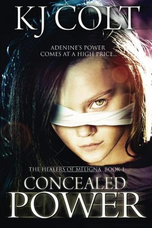 Concealed Power (Healers of Meligna #1)