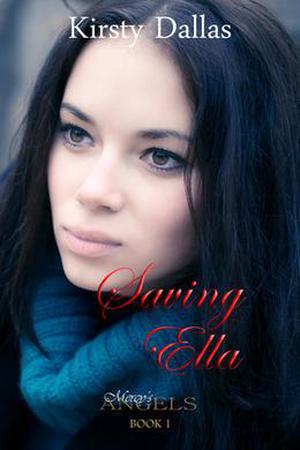 Saving Ella (Mercy's Angels #1)