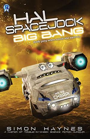 Big Bang (Hal Spacejock #7)