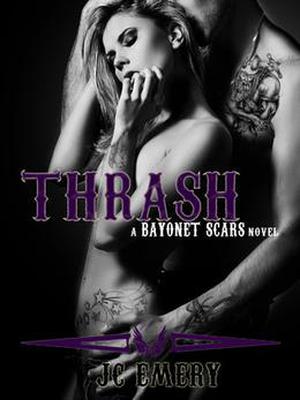 Thrash (Bayonet Scars #2)