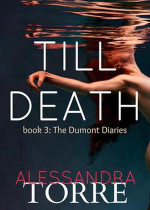 Till Death (The Dumont Diaries #3)
