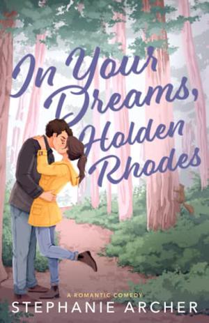 In Your Dreams, Holden Rhodes (The Queen's Cove Series #3)