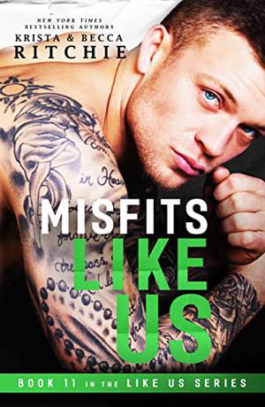 Misfits Like Us (Like Us #11)
