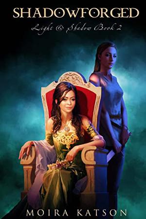 Shadowforged (Light & Shadow #2)