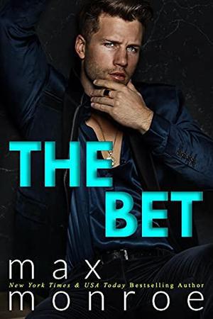 The Bet by Max Monroe