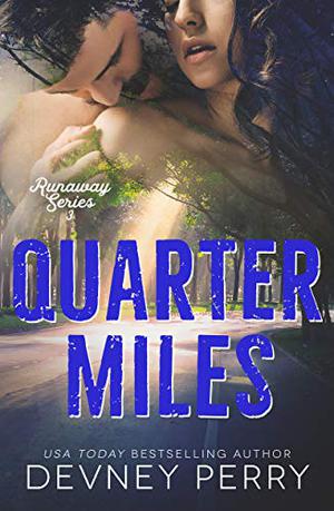 Quarter Miles (Runaway #3)