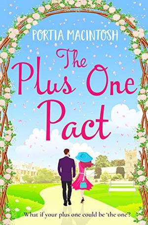The Plus One Pact: A hilarious summer read by Portia MacIntosh