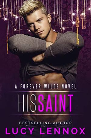 His Saint (Forever Wilde #5)