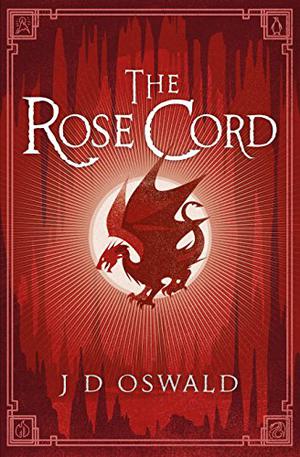 The Rose Cord (Ballad of Sir Benfro #2)