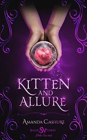 Kitten and Allure (Shadows and Shade #3)