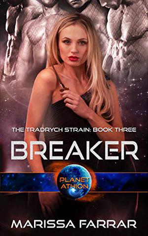 Breaker; Planet Athion by Marissa Farrar