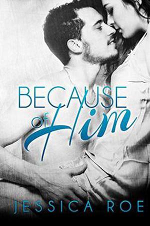 Because of Him (Fortunate #1)