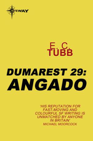 Angado: The Dumarest Saga Book 29 (Dumarest of Terra #29)