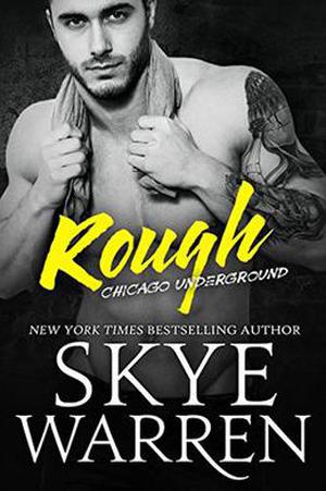 Rough (Chicago Underground #1)