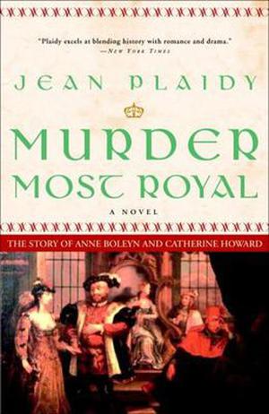 Murder Most Royal (Tudor Saga #5)