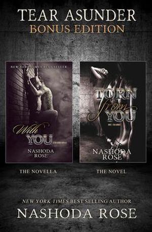 Tear Asunder: Bonus Edition by Nashoda Rose