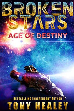 Age of Destiny by Tony Healey