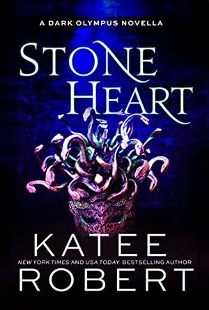 Stone Heart: A Dark Olympus Novella (Dark Olympus #0.5)