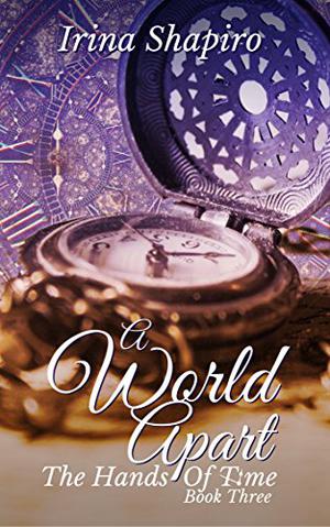 A World Apart (Hands of Time #3)