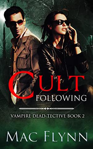 Cult Following by Mac Flynn