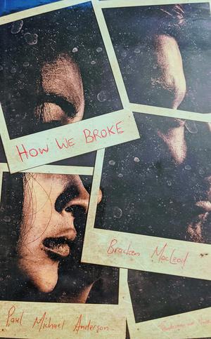 How We Broke by Bracken MacLeod