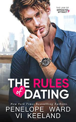 The Rules of Dating (The Law of Opposites Attract #1)