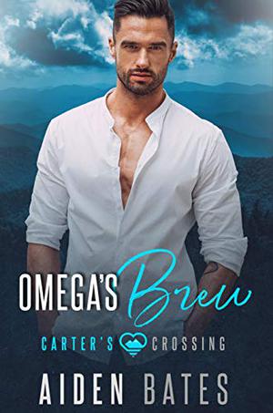 Omega's Brew (Carter's Crossing #1)