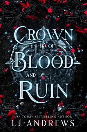 Crown of Blood and Ruin by L.J. Andrews