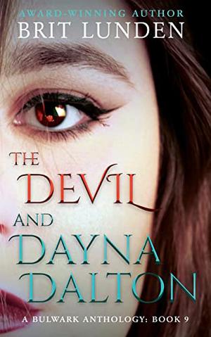 The Devil and Dayna Dalton (Bulwark Anthology #9)