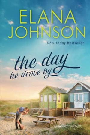 The Day He Drove By (Hawthorne Harbor #1)