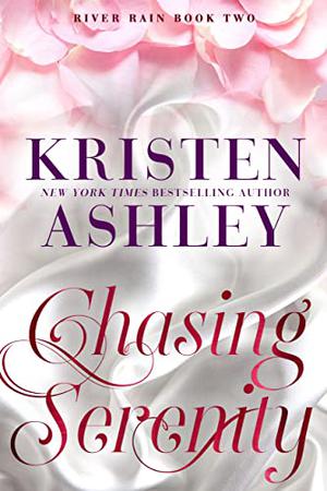 Chasing Serenity (River Rain #2)