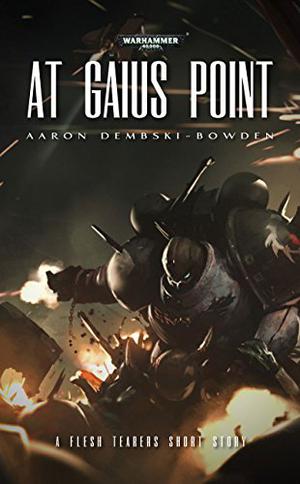 At Gaius Point (Warhammer 40,000 #1)