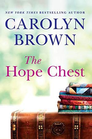 The Hope Chest by Carolyn Brown