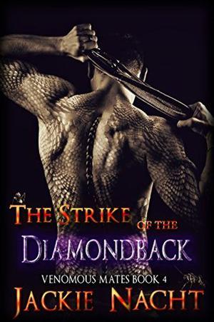 The Strike of the Diamondback (Venomous Mates #4)