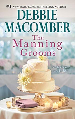 The Manning Grooms: An Anthology by Debbie Macomber