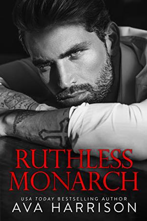 Ruthless Monarch (The Corrupt Empire #3)