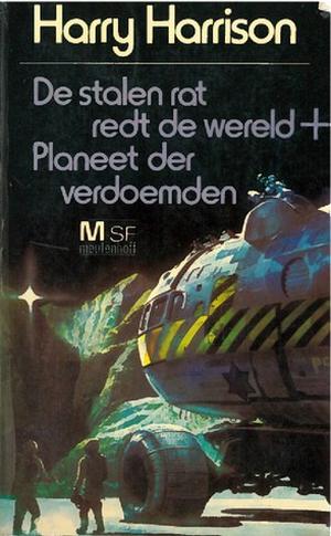 De stalen rat redt de wereld  + Planeet der verdoemden (Stainless Steel Rat #6)