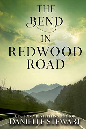 The Bend in Redwood Road (Missing Pieces) by Danielle Stewart